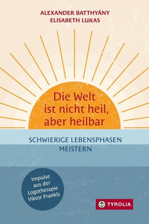 Die Welt ist nicht heil, aber heilbar(Kobo/電子書)