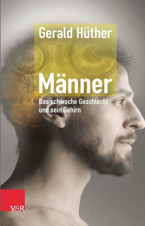 M&auml;nner – Das schwache Geschlecht und sein Gehirn(Kobo/電子書)