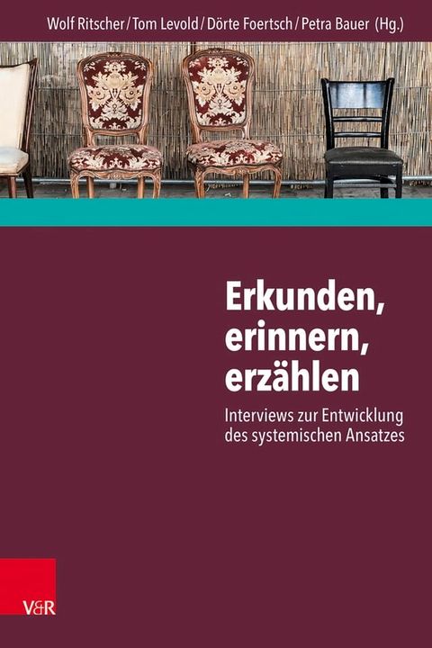 Erkunden, erinnern, erzählen: Interviews zur Entwicklung des systemischen Ansatzes(Kobo/電子書)