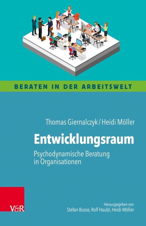 Entwicklungsraum: Psychodynamische Beratung in Organisationen(Kobo/電子書)