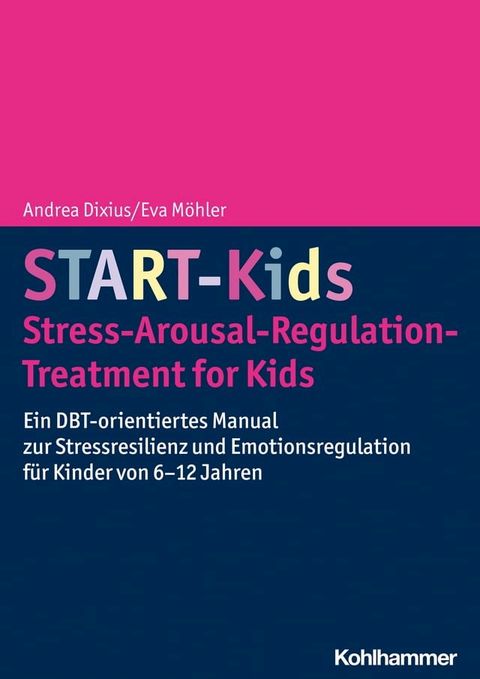 START-Kids - Stress-Arousal-Regulation-Treatment for Kids(Kobo/電子書)