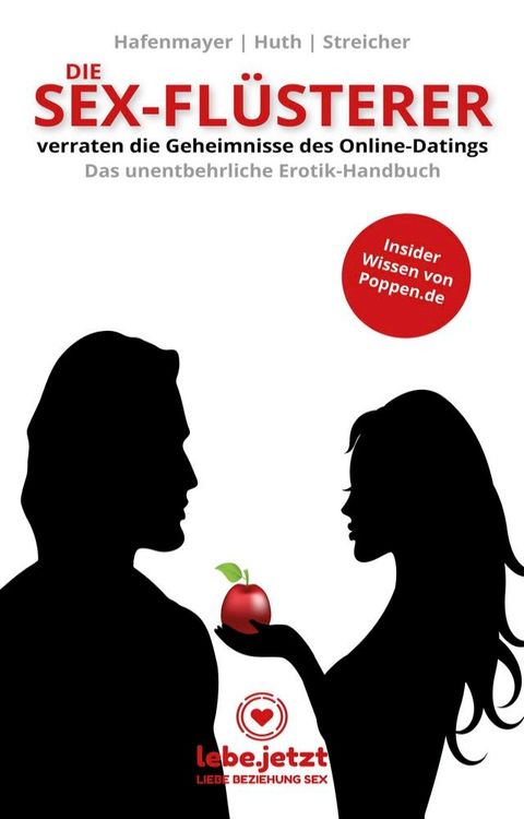 Die Sex-Flüsterer - verraten die Geheimnisse des Online-Datings - Das unentbehrliche Erotik-Handbuch(Kobo/電子書)