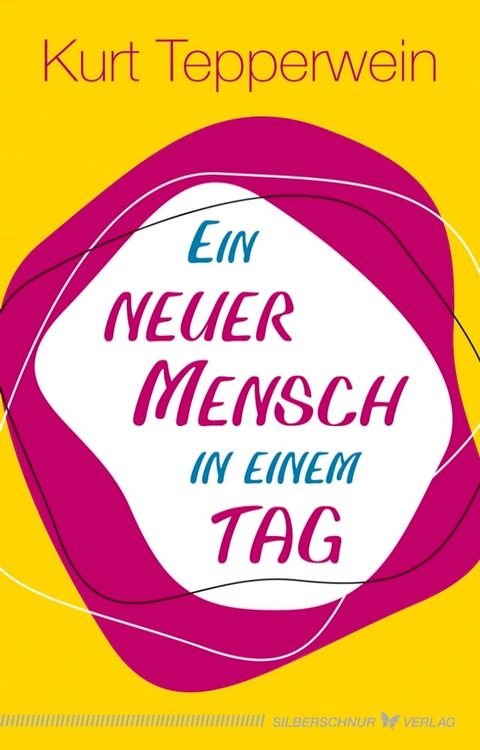 Ein neuer Mensch in einem Tag(Kobo/電子書)