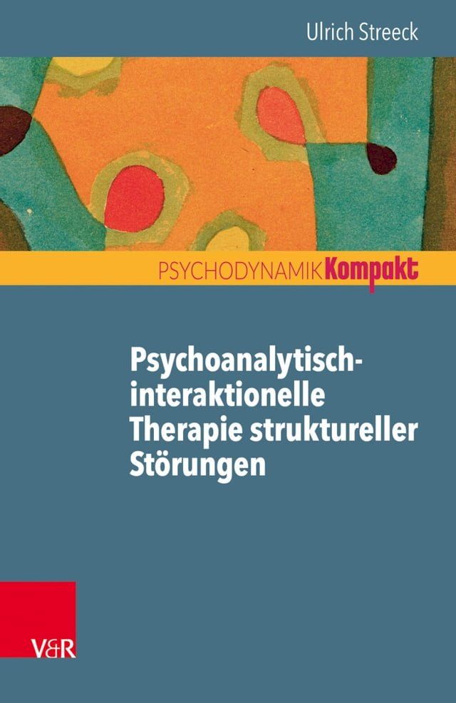  Psychoanalytisch-interaktionelle Therapie struktureller Störungen(Kobo/電子書)