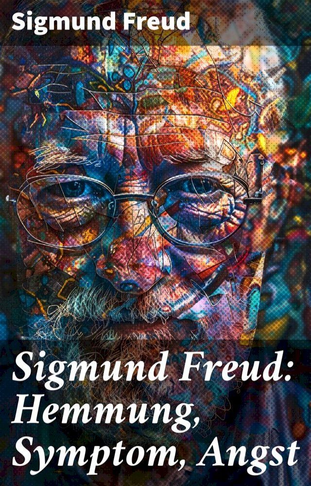  Sigmund Freud: Hemmung, Symptom, Angst(Kobo/電子書)