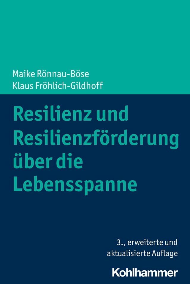  Resilienz und Resilienzf&ouml;rderung &uuml;ber die Lebensspanne(Kobo/電子書)