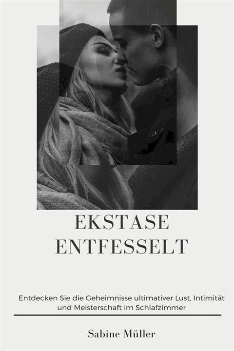 Ekstase entfesselt(Kobo/電子書)