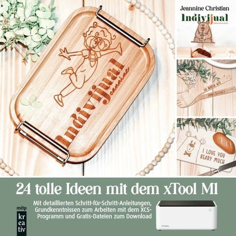 24 tolle Ideen mit dem xTool M1 Lasercutter(Kobo/電子書)