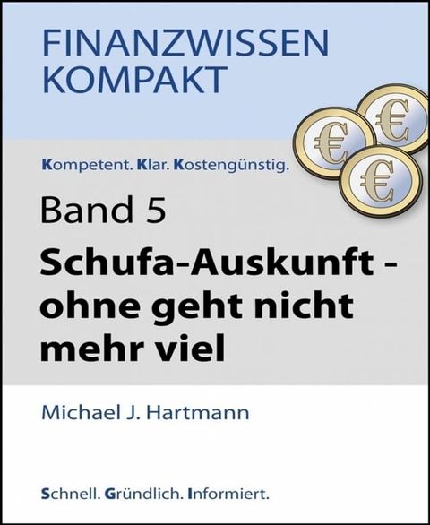 Schufa-Auskunft – ohne geht nicht mehr viel(Kobo/電子書)