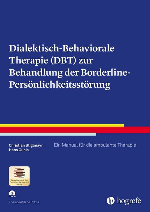 Dialektisch-Behaviorale Therapie (DBT) zur Behandlung der Borderline-Pers&ouml;nlichkeitsst&ouml;rung(Kobo/電子書)