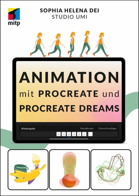 Animation mit Procreate und Procreate Dreams(Kobo/電子書)