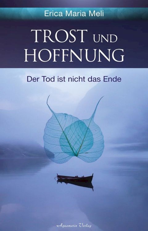 Trost und Hoffnung: Der Tod ist nicht das Ende(Kobo/電子書)