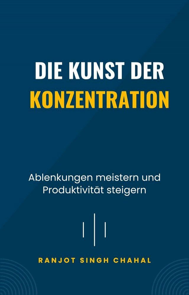  Die Kunst der Konzentration(Kobo/電子書)