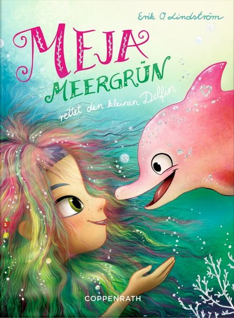 Meja Meergrün rettet den kleinen Delfin(Kobo/電子書)