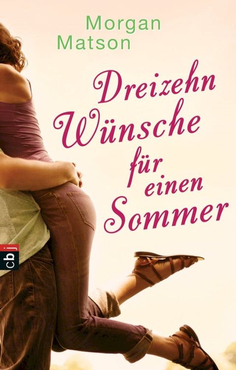 Dreizehn W&uuml;nsche f&uuml;r einen Sommer(Kobo/電子書)