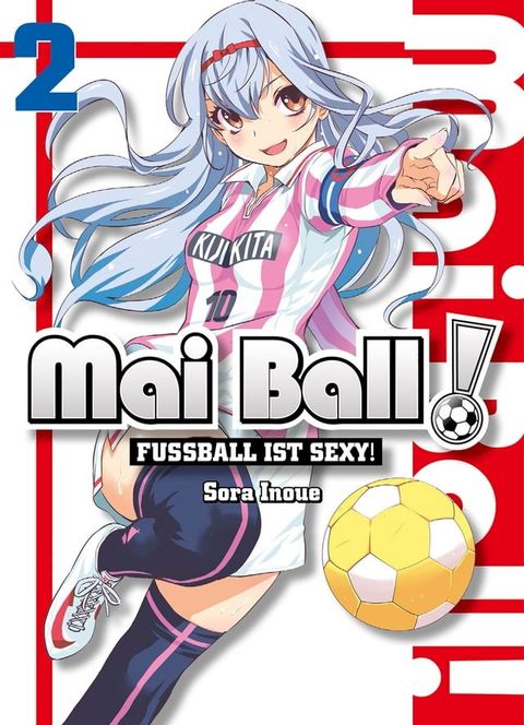 Mai Ball - Fußball ist sexy! Band 2(Kobo/電子書)