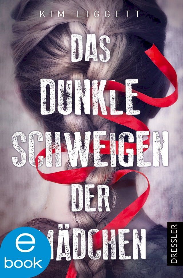  Das dunkle Schweigen der Mädchen(Kobo/電子書)