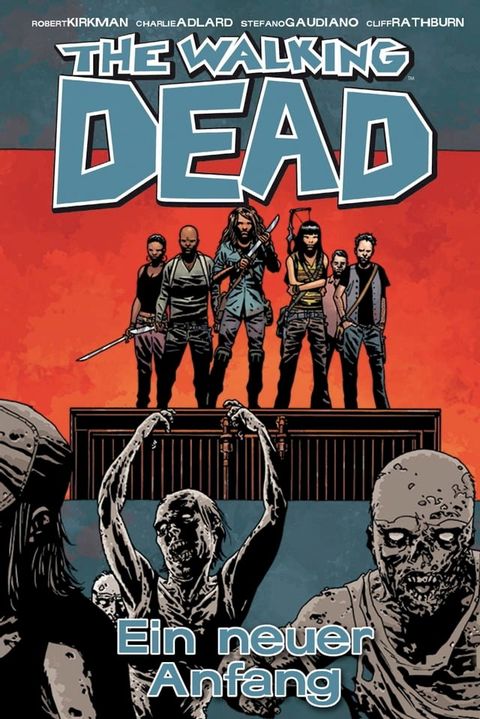 The Walking Dead 22: Ein neuer Anfang(Kobo/電子書)