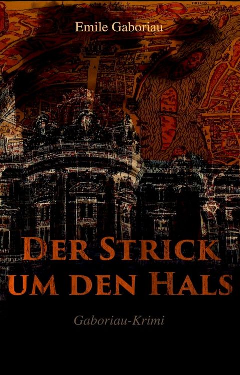 Der Strick um den Hals (Gaboriau-Krimi)(Kobo/電子書)