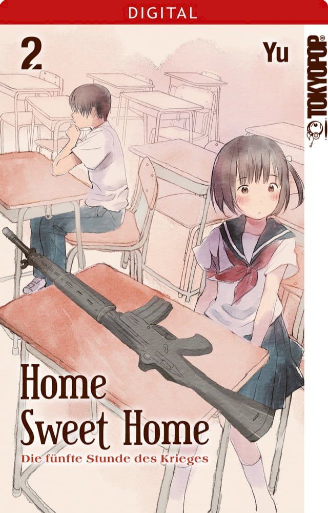  Home Sweet Home - Die f&uuml;nfte Stunde des Krieges 02(Kobo/電子書)