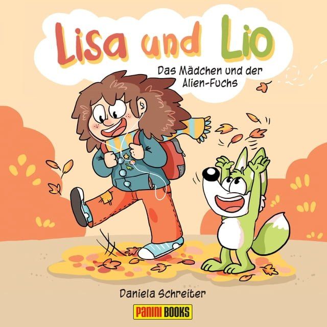  Lisa und Lio - Das M&auml;dchen und der Alien-Fuchs(Kobo/電子書)