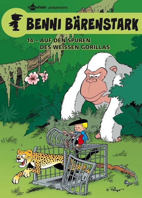 Benni B&auml;renstark Bd. 14: Auf den Spuren des wei&szlig;en Gorillas(Kobo/電子書)