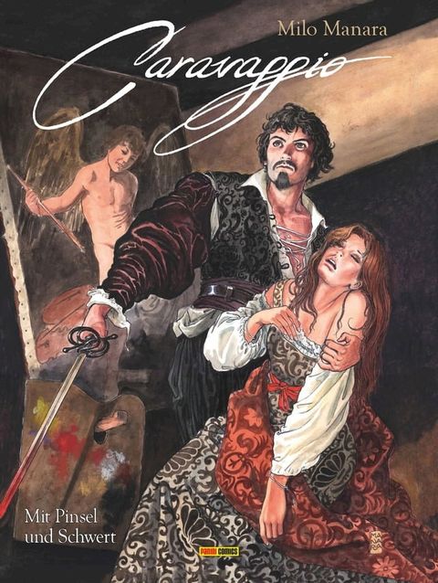 Milo Manara: Caravaggio - Mit Pinsel und Schwert, Band 1(Kobo/電子書)