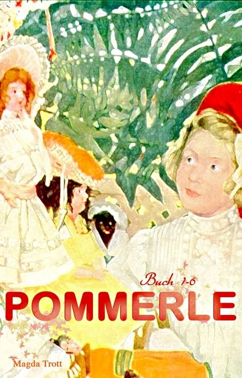 Pommerle (Buch 1-6)(Kobo/電子書)