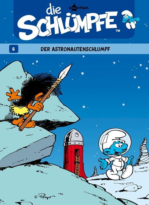 Die Schl&uuml;mpfe 06. Der Astronautenschlumpf(Kobo/電子書)