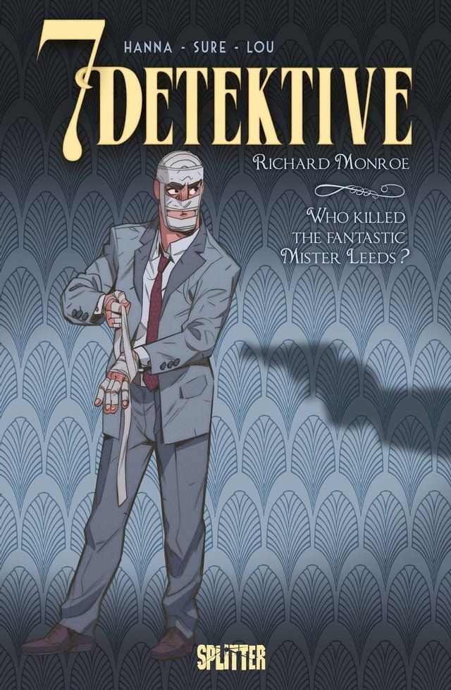  7 Detektive: Richard Monroe – Who killed the fantastic Mr. Leeds?(Kobo/電子書)