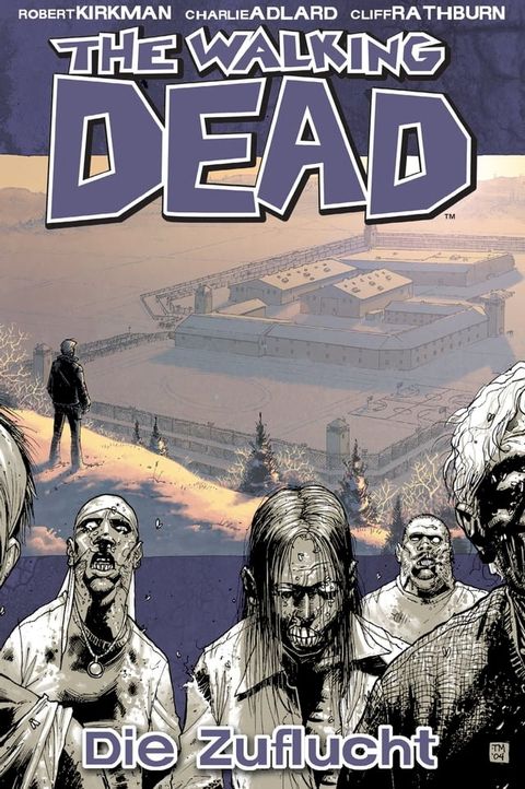 The Walking Dead 03: Die Zuflucht(Kobo/電子書)