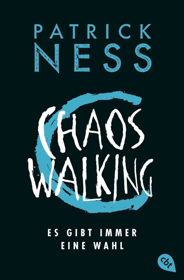  Chaos Walking - Es gibt immer eine Wahl(Kobo/電子書)