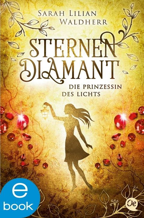 Sternendiamant 4. Die Prinzessin des Lichts(Kobo/電子書)