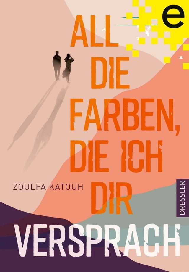  All die Farben, die ich dir versprach(Kobo/電子書)