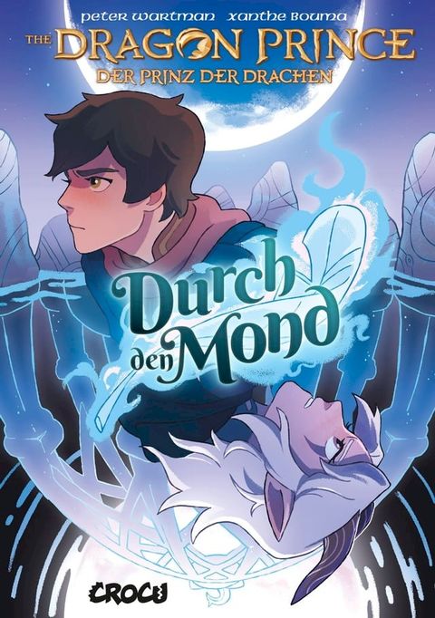 Dragon Prince – Der Prinz der Drachen 1: Durch den Mond(Kobo/電子書)