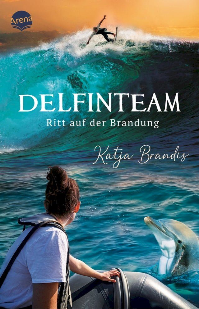  DelfinTeam (3). Ritt auf der Brandung(Kobo/電子書)