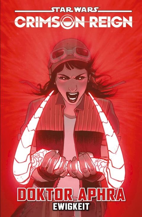 Star Wars: Doktor Aphra 4 - Crimson Reign - Ewigkeit(Kobo/電子書)