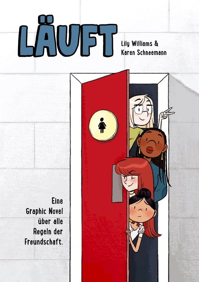  Läuft - Eine Graphic Novel über alle Regeln der Freundschaft(Kobo/電子書)