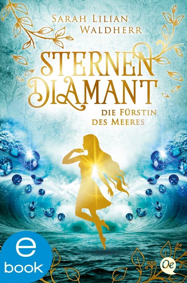  Sternendiamant 2. Die F&uuml;rstin des Meeres(Kobo/電子書)