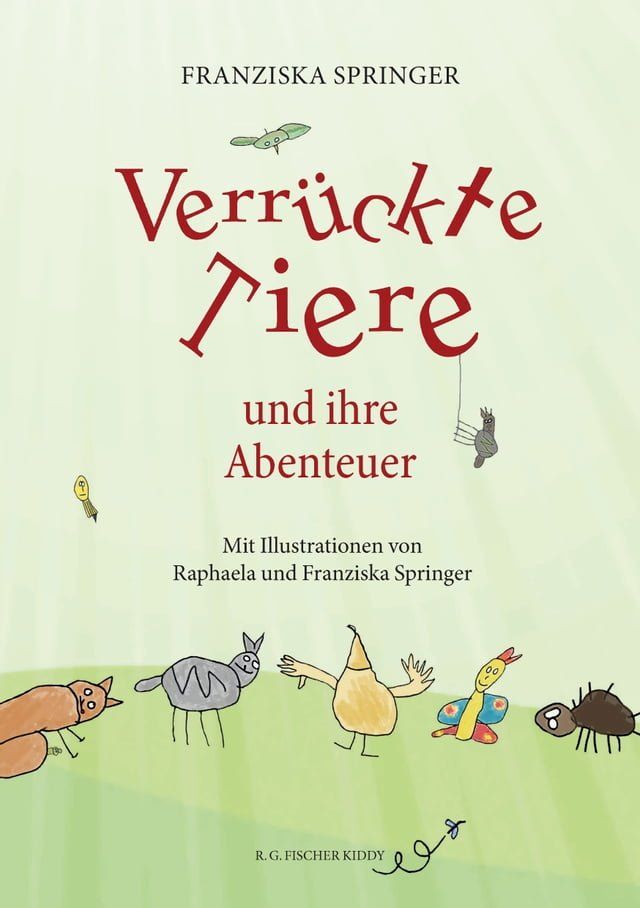  Verrückte Tiere und ihre Abenteuer(Kobo/電子書)