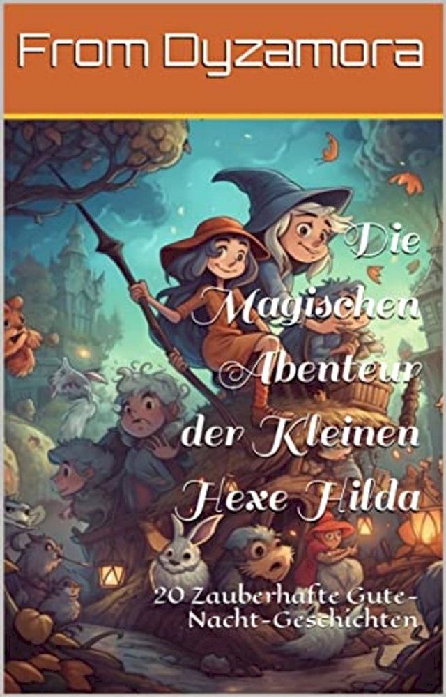  Die Magischen Abenteur der Kleinen Hexe Hilda(Kobo/電子書)