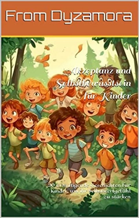 Akzeptanz und Selbstbewusstsein für Kinder(Kobo/電子書)