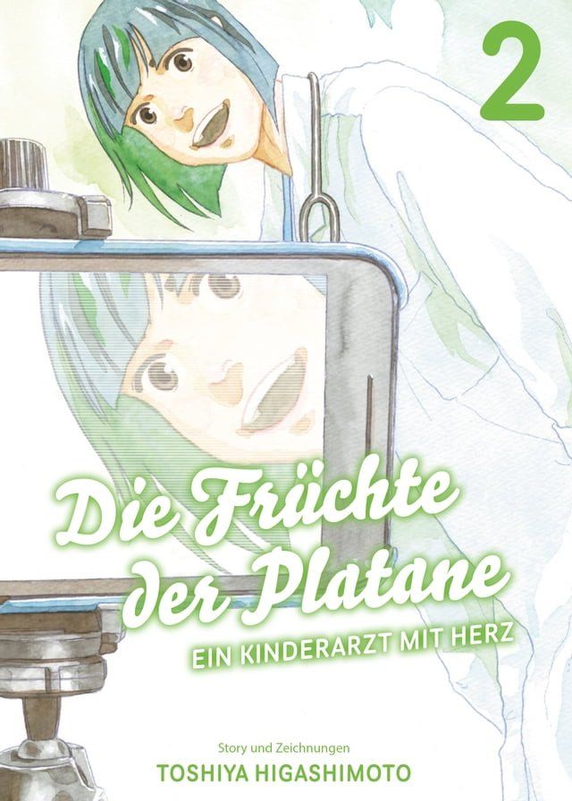  Die Fr&uuml;chte der Platane, Band 2 - Ein Kinderarzt mit Herz(Kobo/電子書)