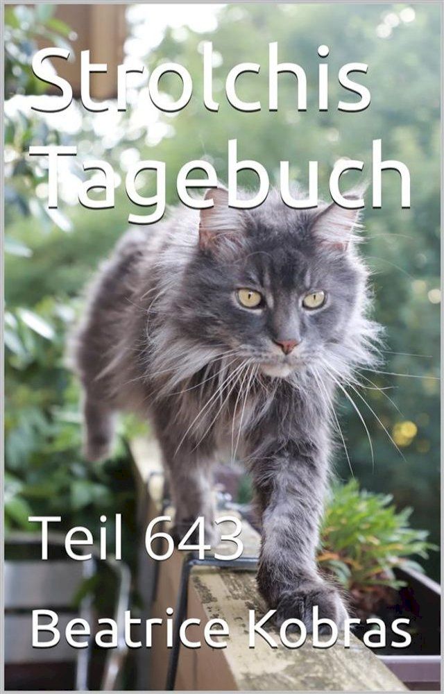  Strolchis Tagebuch - Teil 643(Kobo/電子書)