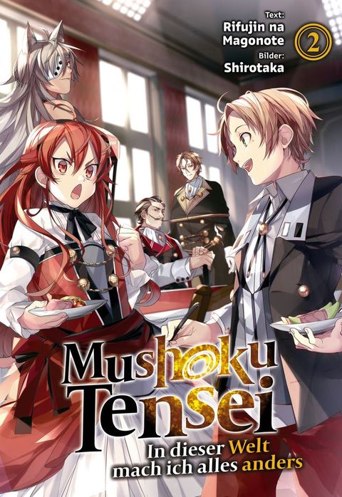 Mushoku Tensei: In dieser Welt mach ich alles anders (Light Novel): Band 2(Kobo/電子書)