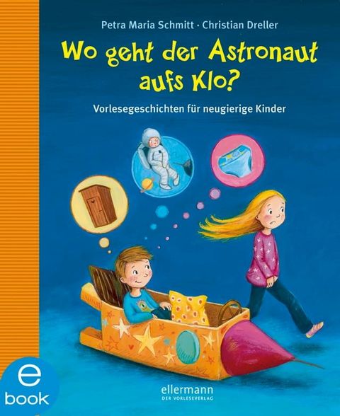 Wo geht der Astronaut aufs Klo?(Kobo/電子書)