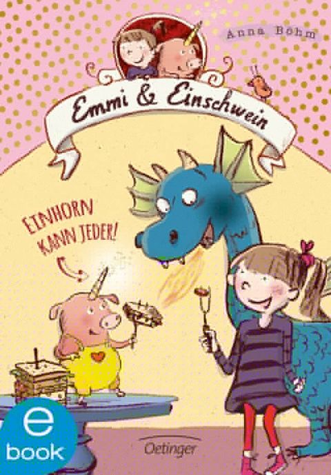 Emmi & Einschwein 1. Einhorn kann jeder!(Kobo/電子書)