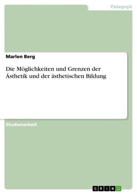 Die Möglichkeiten und Grenzen der Ästhetik und der ästhetischen Bildung(Kobo/電子書)