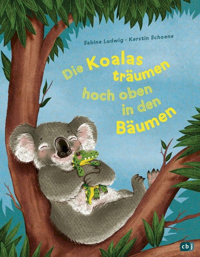  Die Koalas tr&auml;umen hoch oben in den B&auml;umen(Kobo/電子書)