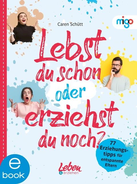 Lebst du schon oder erziehst du noch?(Kobo/電子書)